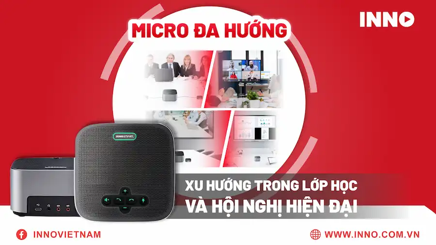 Vì sao micro đa hướng đang trở thành xu hướng trong lớp học và hội nghị hiện đại?